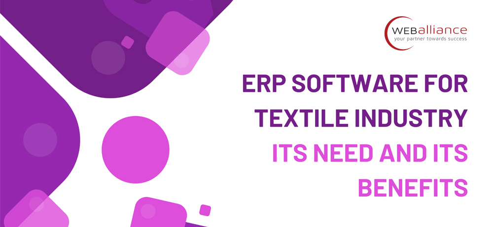 ERP Software for Textile Industry: Its Need and Its Benefits